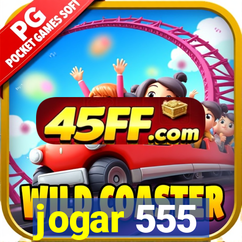 jogar 555